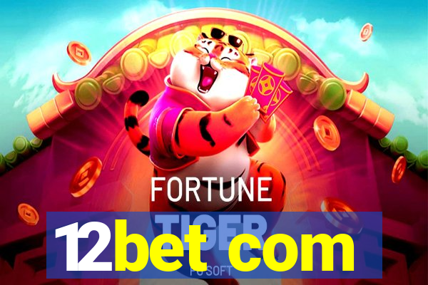 12bet com