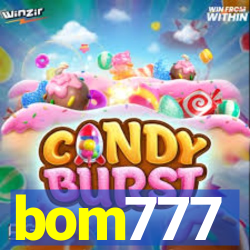 bom777