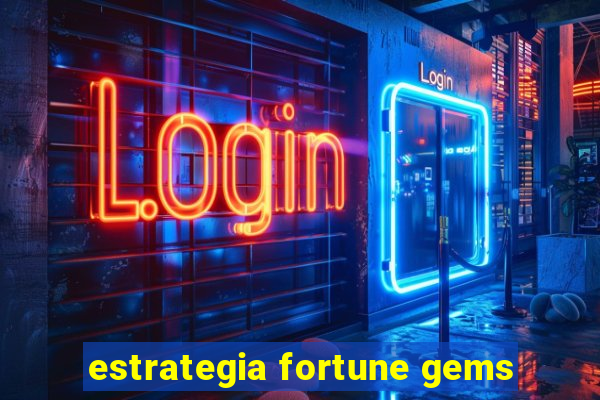 estrategia fortune gems