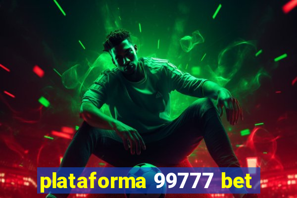 plataforma 99777 bet