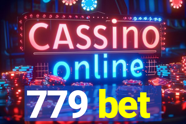 779 bet