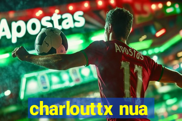 charlouttx nua