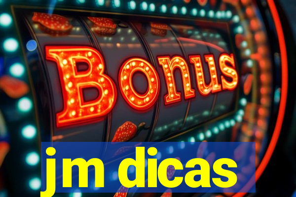 jm dicas