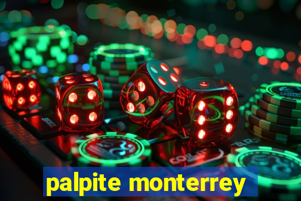 palpite monterrey