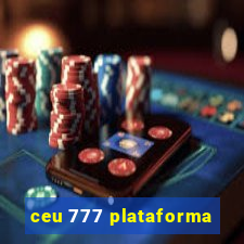 ceu 777 plataforma