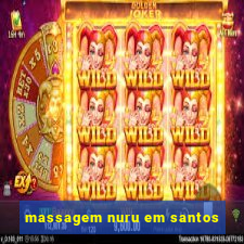 massagem nuru em santos