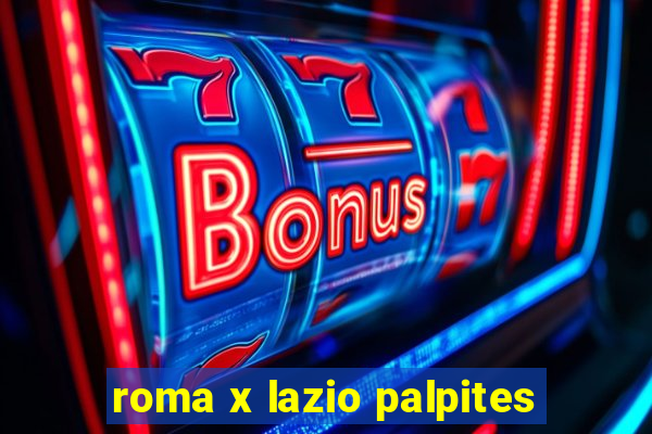 roma x lazio palpites