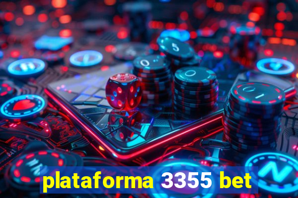 plataforma 3355 bet