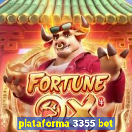 plataforma 3355 bet