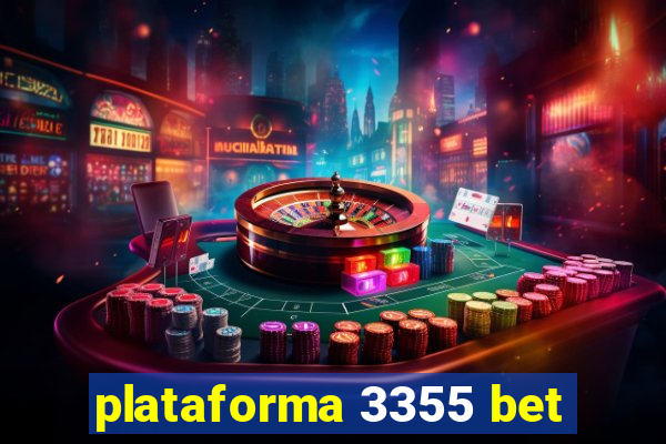 plataforma 3355 bet