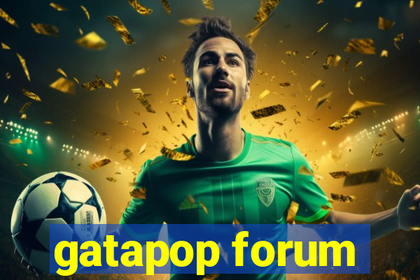 gatapop forum