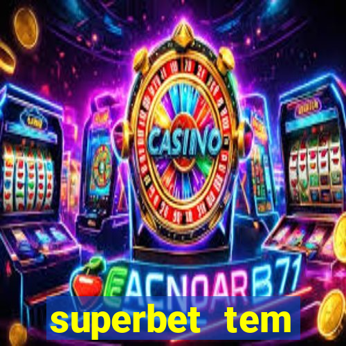 superbet tem pagamento antecipado