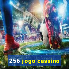 256 jogo cassino