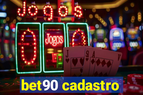 bet90 cadastro