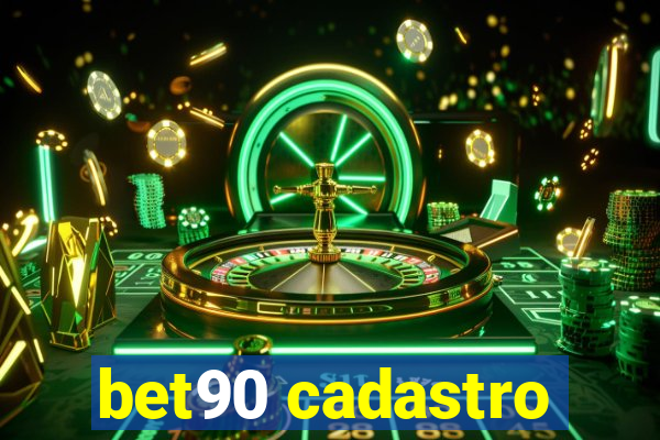 bet90 cadastro