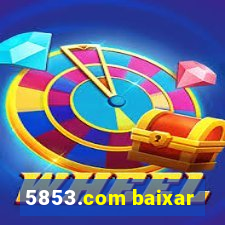 5853.com baixar