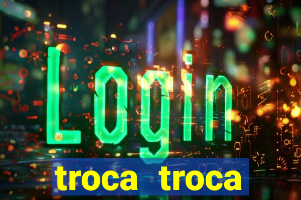 troca troca cruzeiro sp