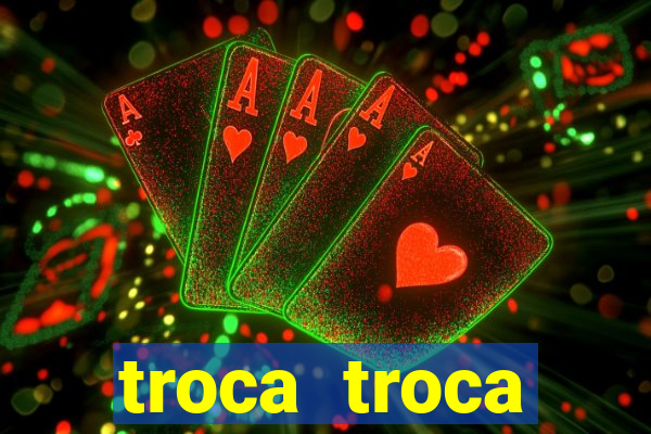 troca troca cruzeiro sp