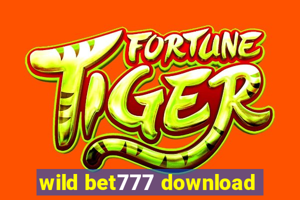 wild bet777 download