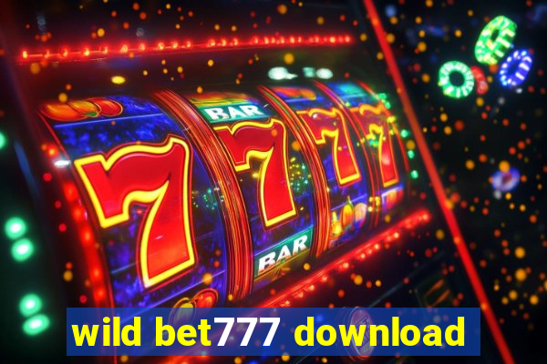 wild bet777 download