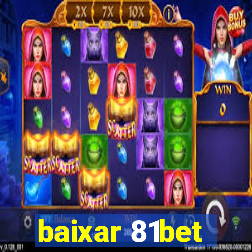 baixar 81bet