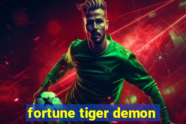 fortune tiger demon