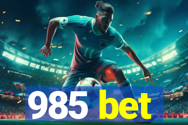 985 bet