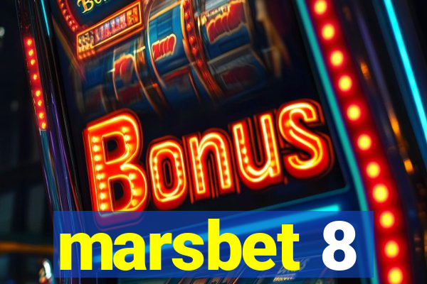 marsbet 8