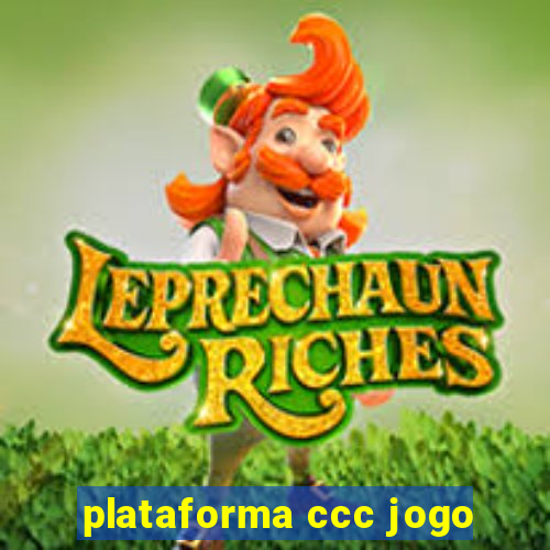 plataforma ccc jogo