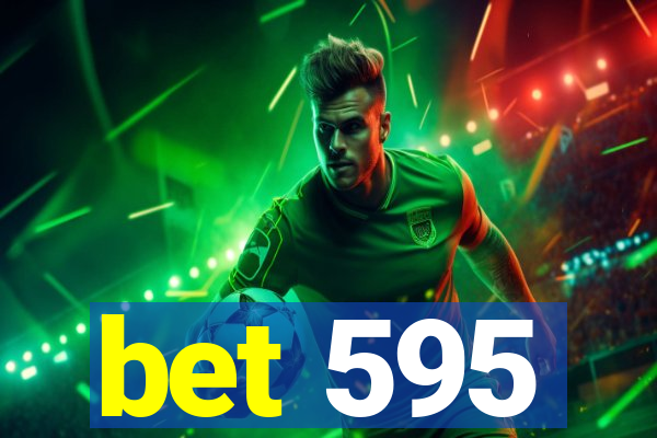 bet 595