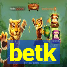 betk