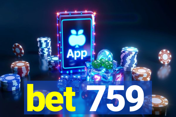 bet 759