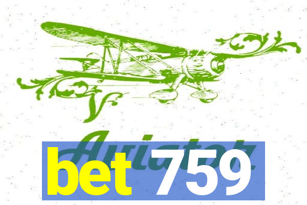 bet 759