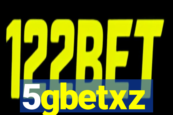 5gbetxz