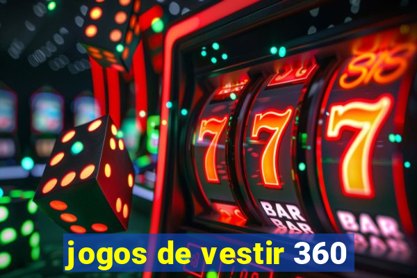 jogos de vestir 360