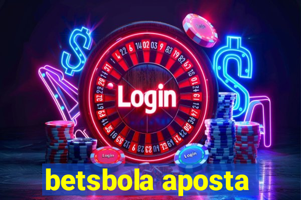 betsbola aposta