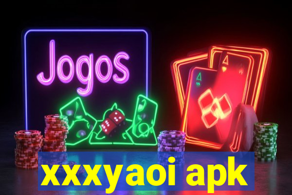 xxxyaoi apk