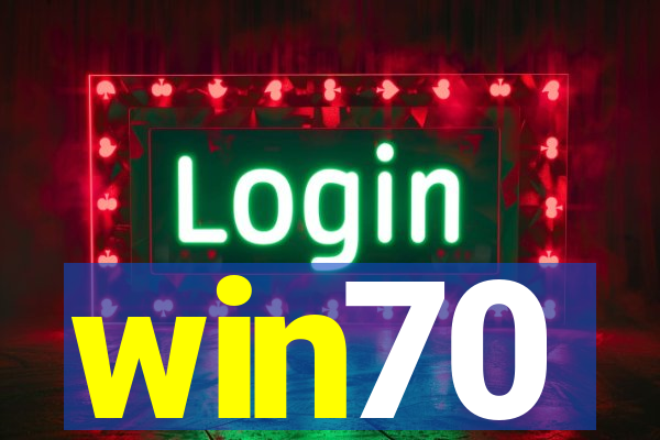 win70