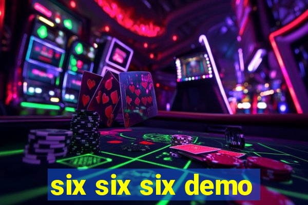 six six six demo