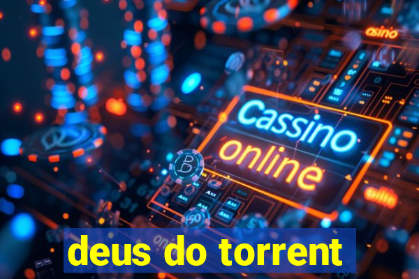 deus do torrent