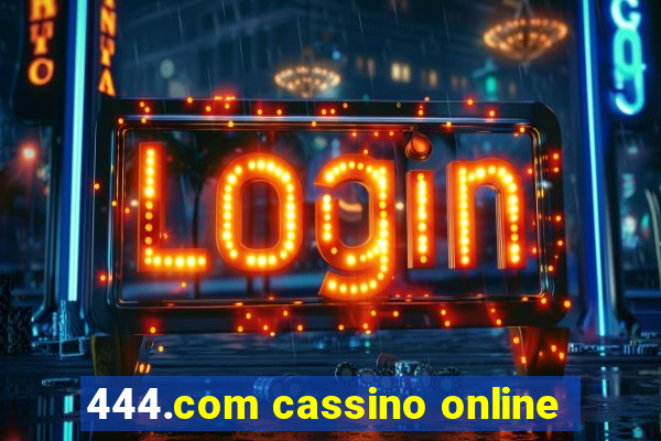 444.com cassino online