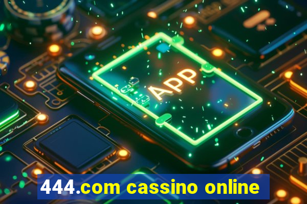 444.com cassino online