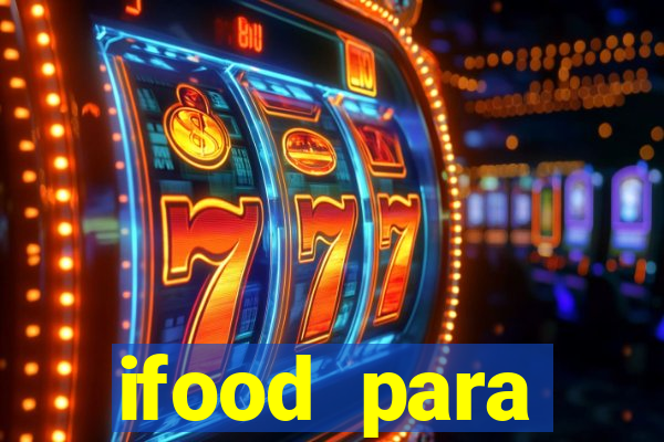 ifood para restaurante login