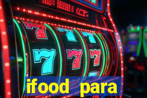 ifood para restaurante login