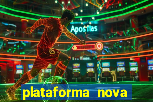 plataforma nova pagando cassino