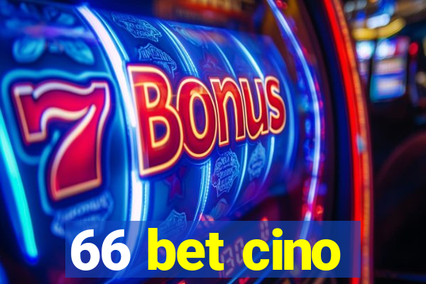 66 bet cino