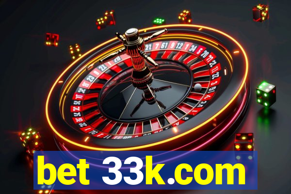 bet 33k.com