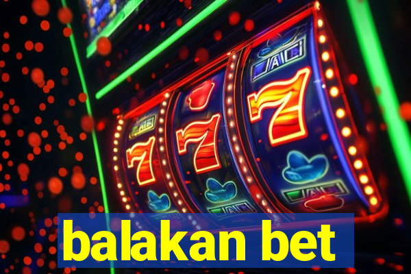 balakan bet