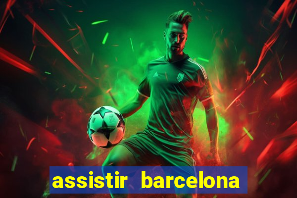 assistir barcelona x real madrid ao vivo futemax