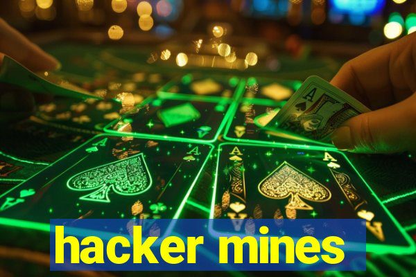 hacker mines